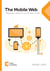 The Mobile Web - Responsive design for a multi device world