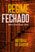 Regime fechado - Histórias do cárcere