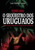 Operação Condor: O seqüestro dos uruguaios