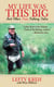 My Life Was This Big - And Other True Fishing Tales
