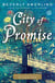City of Promise - A Novel of New York's Gilded Age