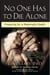 No One Has to Die Alone - Preparing for a Meaningful Death