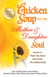 Chicken Soup for the Mother & Daughter Soul - Stories to Warm the Heart and Honor the Relationship