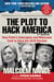 The Plot to Hack America - How Putin's Cyberspies and WikiLeaks Tried to Steal the 2016 Election