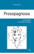 Prosopagnosia. Un mondo di facce uguali