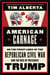 American Carnage - On the Front Lines of the Republican Civil War and the Rise of President Trump