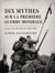 Dix Mythes sur la Premiere Guerre Mondiale - Myths of History, #1