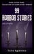 99 Horror Stories - Collection of Short Scary Stories: Dark After Dark, #0
