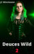Deuces Wild 2 - Deuces Wild, #2