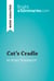 Cat's Cradle by Kurt Vonnegut (Book Analysis) - Detailed Summary, Analysis and Reading Guide