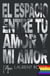 El espacio entre tu amor y mi amor - Montañas, cuevas y tacones, #5