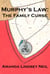 Murphy's Law: The Family Curse