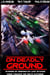 On Deadly Ground - Bayonet Books Anthology, #4