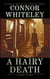 A Hairy Death: A Dark Contemporary Fantasy Short Story - Hell's Place Contemporary Fantasy Stories