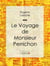 Le Voyage de monsieur Perrichon