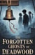 The Forgotten Ghosts of Deadwood - Horror, #9