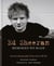 Ed Sheeran: Memories we made - Unseen photographs of my time with Ed