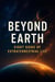 Beyond Earth: The Proof We’re Not Alone