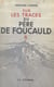 Sur les traces du Père de Foucauld