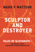 Sculptor and Destroyer - Tales of Glutamatethe Brain's Most Important Neurotransmitter