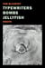 Typewriters, Bombs, Jellyfish - Essays