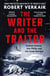 The Writer and the Traitor - A thrilling history of the 20th century's most intriguing friendship - between novelist Graham Greene and spy Kim Philby