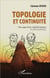 Topologie et continuité - Une approche mathématique et philosophique