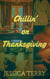 Chillin' on Thanksgiving