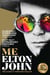 Me - Elton John Official Autobiography