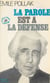 La parole est à la défense