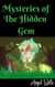 Mysteries of the Hidden Gem