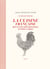 Le grand livre de la cuisine française - Recettes bourgeoises et populaires