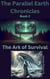 The Ark of Survival     The Parallel Earth Chronicles - The Parallel Earth Chronicles, #2
