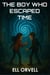 The Boy Who Escaped Time - Dark Space, #6