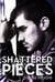Shattered Pieces - If I Break