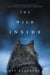The Wild Inside - A Novel