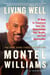 Living Well - 21 Days to Transform Your Life, Supercharge Your Health, and Feel Spectacular