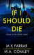 If I Should Die - Crime After Crime, #3
