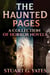 The Haunted Pages: A Collection Of Horror Novels
