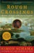 Rough Crossings - The Slaves, the British, and the American Revolution