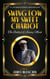 Swing Low My Sweet Chariot: The Ballad of Jimmy Mack