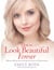 How To Look Beautiful Forever - Makeup skills, tips and techniques for women of all generations