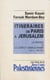 Itinéraires de Paris à Jérusalem : La France et le conflit israélo-arabe (2) - 1958-1991