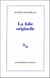 La Folie originelle