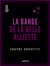 La Bande de la belle Alliette - Souvenir judiciaire