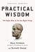 Practical Wisdom - The Right Way to Do the Right Thing