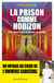 La prison comme horizon - Une directrice de prison se confie