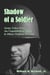 Shadow of a Soldier: Army Tales From an Unpublished Diary & Other Orphan Stories
