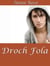 Droch Fola - The Sumaire Web, #3