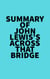Summary of John Lewis's Across That Bridge